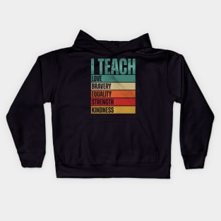 I Teach Love Bravery Kids Hoodie